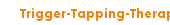 Trigger-Tapping-Therapie