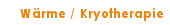 Wärme / Kryotherapie