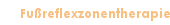 Fußreflexzonentherapie